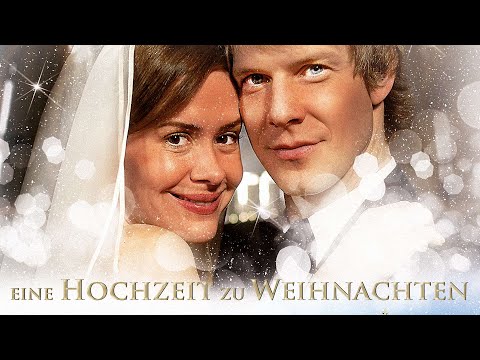 Eine Hochzeit zu Weihnachten (2006) | Ganzer Film [Deutsch]