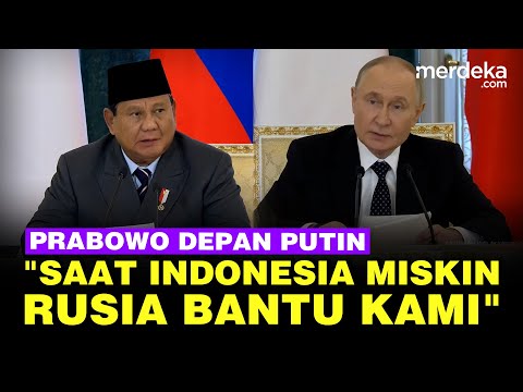 Bertemu Putin, Prabowo: Saat Indonesia Miskin Rusia Bantu Tanpa Minta Bayar Utang Cepat