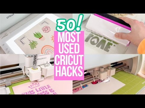 50 CRICUT HACKS I ACTUALLY USE | CRICUT BEGINNER HACKS AND TIPS YOU NEED TO KNOW