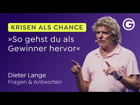So nutzt du Krisen als Chance: Q&A-Session mit Dieter Lange