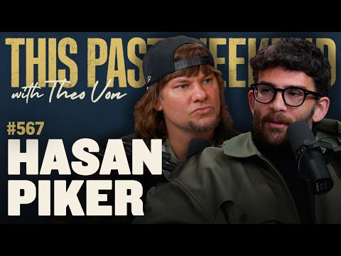 Hasan Piker | This Past Weekend w/ Theo Von #567