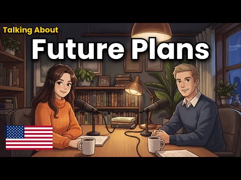 How to Talk About Future Plans in English | English Conversation Practice