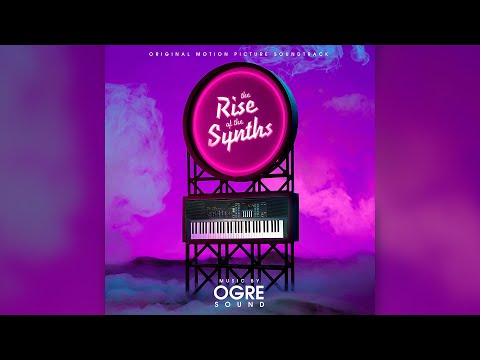 OGRE Sound - Rebel Instinct - The Rise of the Synths Original Motion Picture Soundtrack