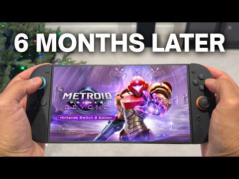 Nintendo Switch 2: 6 Months Later Review