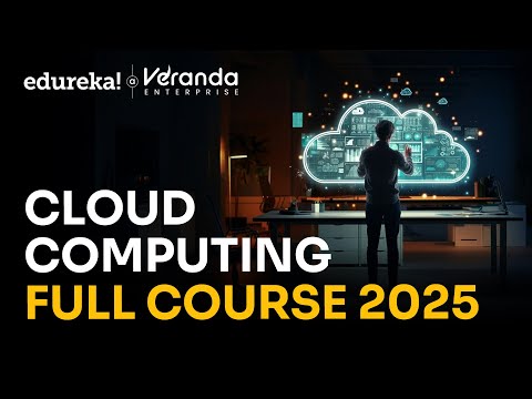 Cloud Computing Full Course 2025 | Cloud Computing Tutorial For Beginners | Edureka
