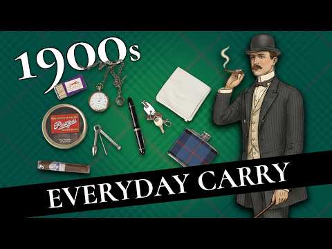 11 Items Every 1900s Gentleman Had in His Pocket (Historical EDC)