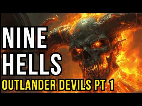 D&D Lore: The Nine Hells - Outlander Devils (Part 1)
