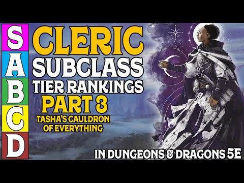 Cleric Subclass Tier Ranking (Part 3) in Dungeons and Dragons 5e