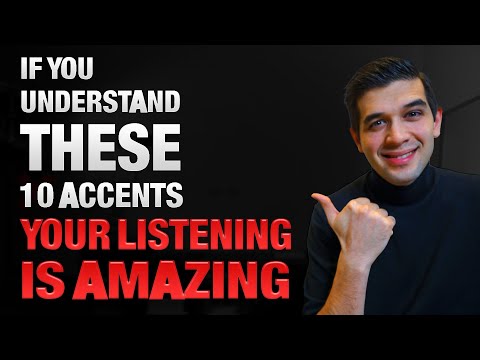 If you understand these 10 accents, your English is amazing!