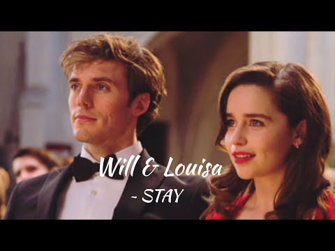 Will & Louisa (Me Before You) - STAY