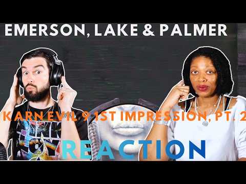 EMERSON, LAKE & PALMER | "KARN EVIL NO.  9 PART 2" (reaction)