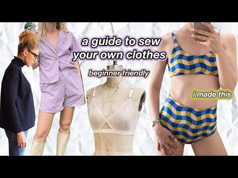 how to ACTUALLY start sewing your own clothes in 2022, beginner step by step guide