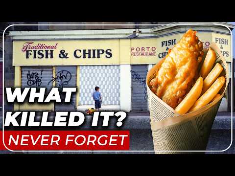 What Killed Britain's Fish & Chip Shops? Taste We'll Never Forget