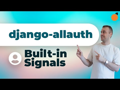 django-allauth - Signals and Responding to Events
