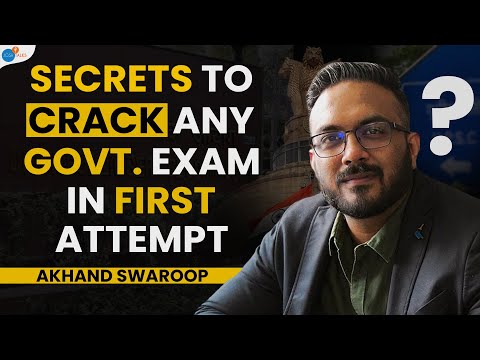 This is How I Cracked 8 Govt. Exams And UPSC | Akhand Swaroop Pandit | Josh Talks