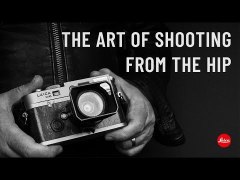 How and why I shoot STREET PHOTOGRAPHY from the hip