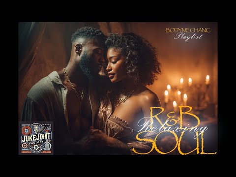 Body Mechanic | Grown & Sexy R&B Soul That Fixes Everything π§β€οΈ