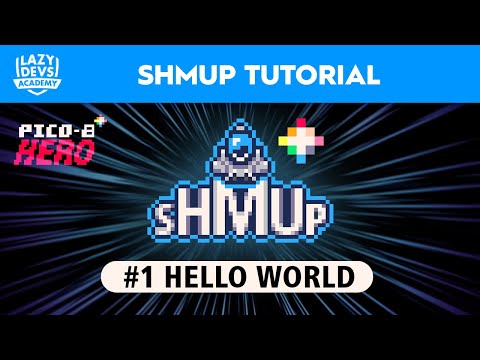 Making a Shmup #1 - Hello World - Pico-8 Hero