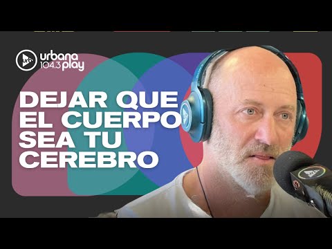 Dejar que el cuerpo sea tu cerebro: Dr. Estanislao Bachrach en #Perros2023