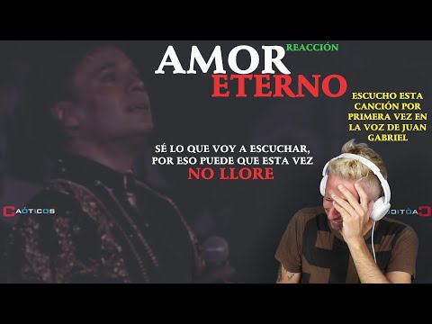 CANTANTE ESPAÑOL REACCIONA A Amor Eterno de Juan Gabriel - No voy a llorar, no voy a llorar
