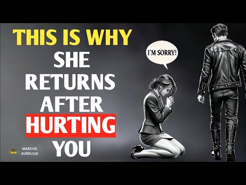 She Comes Back After Hurting You – Here’s the Stoic Way to Respond