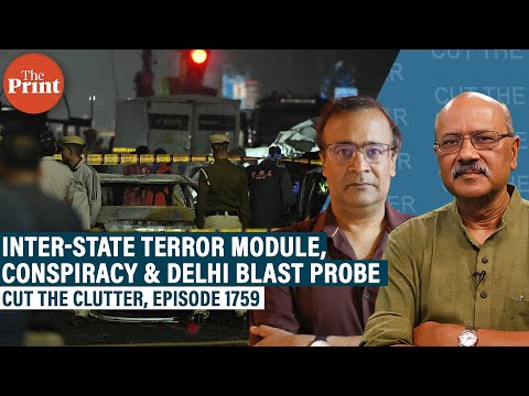 Kashmir to UP, Haryana & Delhi: Making sense of Red Fort blast probe,the terror network & conspiracy