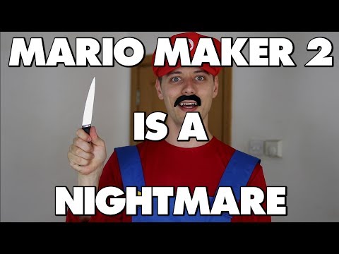 Mario Maker 2 Is An Absolute Nightmare - This Is Why - Prologue
