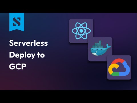 Deploy a Serverless React App to Google Cloud Run