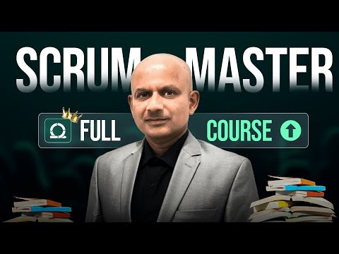 CSM Certification: COMPLETE Scrum Master Full Course for 2025! 🥇