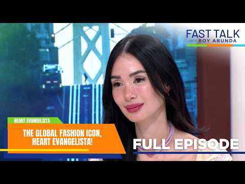 Fast Talk with Boy Abunda: The global fashion icon, Heart Evangelista! (Full Episode 828)