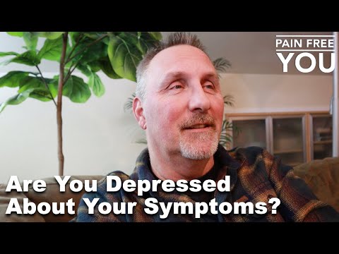 Are You Depressed About Your Symptoms?