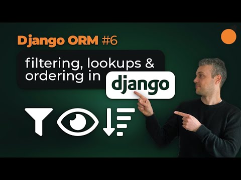 Django ORM - QuerySet Filtering and Lookups / Ordering and Slicing QuerySets