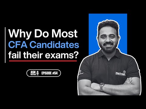 Why Most CFA Candidates Fail Their Exams (Mistakes You Don’t Realise) | Ask FinTree Ep. 54