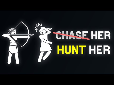 Never chase a woman, Here's What REALLY Works.