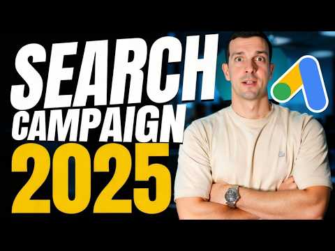 Google Search Ads Masterclass 2025 (Step-by-Step From Setup to Scale)