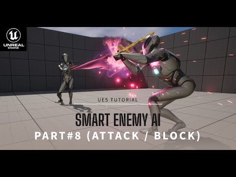 Smart Enemy AI |  (Part 8:  Player Attack & Enemy Block) | Tutorial in Unreal Engine 5 (UE5)