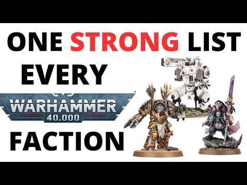 One Strong Army List for Every Warhammer 40K Faction - Best Lists Post Update So Far?