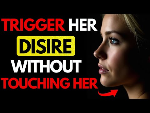 Turn Her On Without Touch — The Stoic Attraction Secret! | Female Psychology | Stoicism