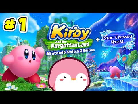 Kirby And The Forgotten Land + Star-Crossed World | Part 1