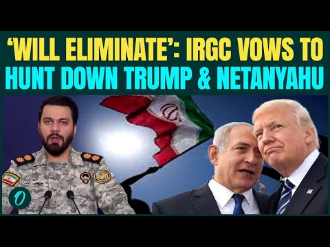 Iran BREAKING: IRGC Spox THREATENS to KILL Trump, Netanyahu in REVENGE Attack | ‘Will ATTACK Their…’