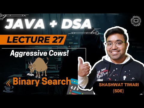 L -27 Aggressive Cows Binary Search | Java plus DSA Placement | FAANG