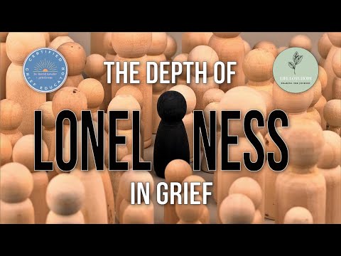 The Depth of Loneliness in Grief - Losing Your Other Half
