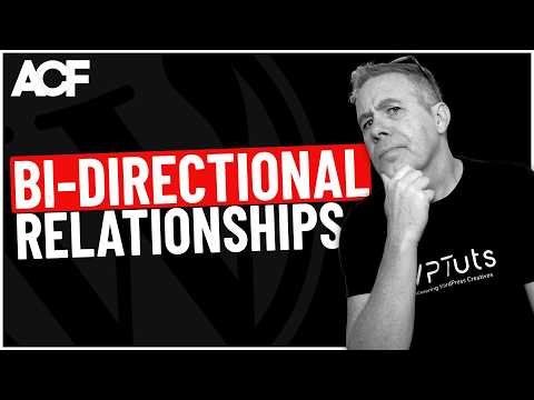 Master ACF Bi-Directional Relationships