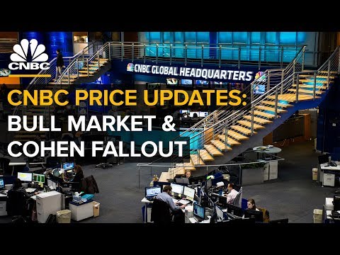 CNBC price updates: Historic bull market and Cohen fallout — (8/22/2018)