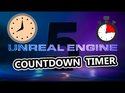 How To Create A Countdown Timer in Unreal engine 5