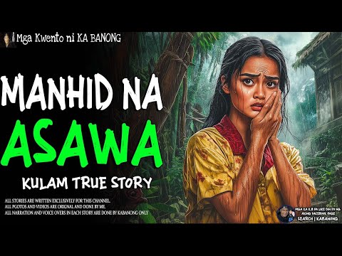 MANHID NA ASAWA | Kwentong Kulam | True Story