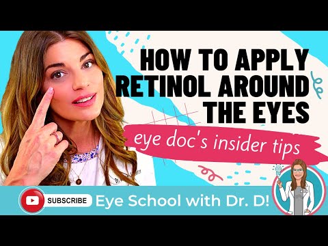 How To Apply Retinol Around The Eyes | Is Retinol Safe Around The Eye? | Eye Doctor Tips