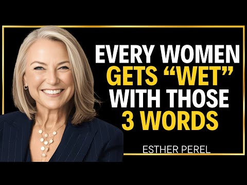 3 Magnetic Phrases That Create Instant Attraction in Women | Psychology of Attraction | Esther Perel