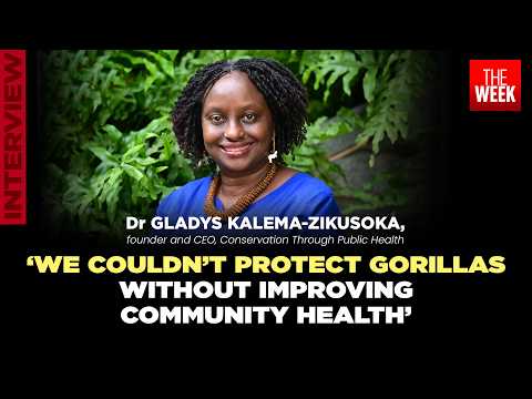 Dr Gladys Kalema-Zikusoka on saving mountain gorillas through community health | THE WEEK