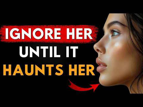 Ignore Her Until She Chases You Back 😈 | Emotional Scarcity Psychology That Works